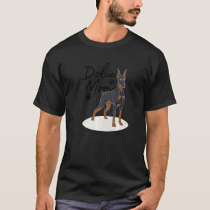 Cool Doberman Mum For Women Girls Mother Doberman T-Shirt