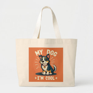 Cool Dog Energy Large Tote Bag