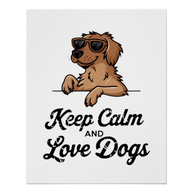 Cool Dog Lover Set, Keep Calm And Love Dogs Poster (Front)