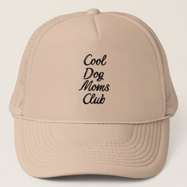 Cool Dog Moms Club - Trucker Hat (Front)