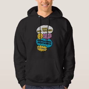 Cool Dog Trainer By Day Professional Overthinker B Hoodie