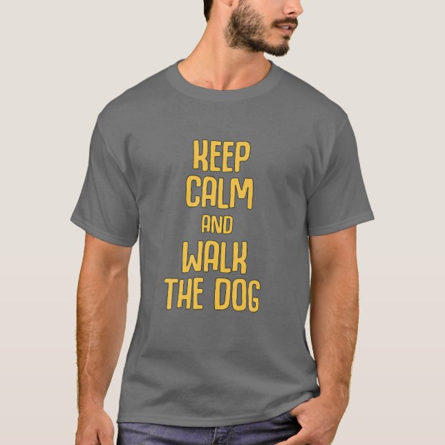 Cool Dog Walk Saying Keep Calm Dog T-Shirt (Front)