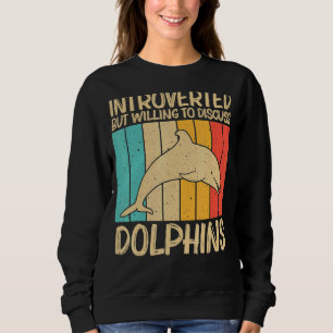 Cool Dolphin For Men Women Ocean Animal Dolphin  1 Sweatshirt