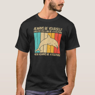 Cool Dolphin For Men Women Ocean Animal Dolphin  2 T-Shirt
