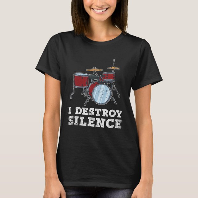Cool Drummer Saying For A Percussionist And Drumme T-Shirt (Front)
