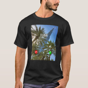 Cool Dubai Is Calling Phone Screen Quote Keepsake T-Shirt