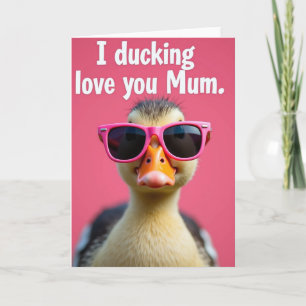 Cool Duckling Love Mum Card