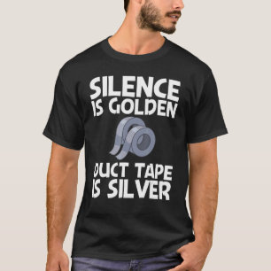 Cool Duct Tape For Men Women Handyman Engineering  T-Shirt