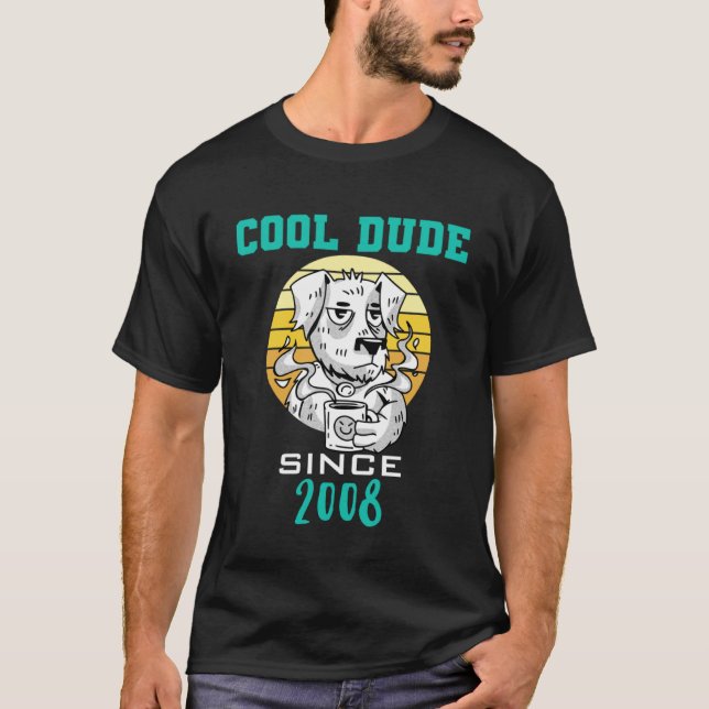 Cool dude since 2008 T-Shirt (Front)