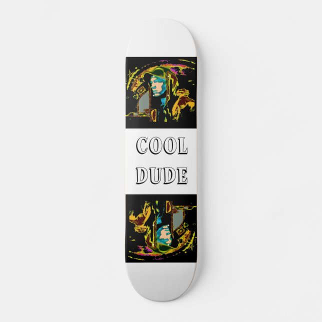 Cool Dude Skateboard (Front)
