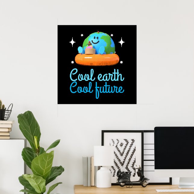 Cool earth, Cool future - Earth Poster (Home Office)