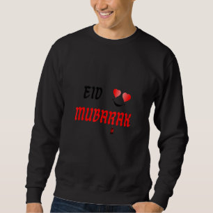 Cool Eid Mubarak Eid Al Fitr Islamic Holidays Sweatshirt