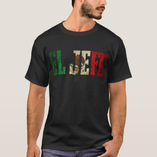 Cool EL JEFE Mexican Shirt Mexican Flag Shirt for