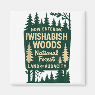 Cool Entering Wishabish Woods National Forest Land Magnet