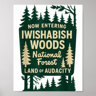 Cool Entering Wishabish Woods National Forest Land Poster