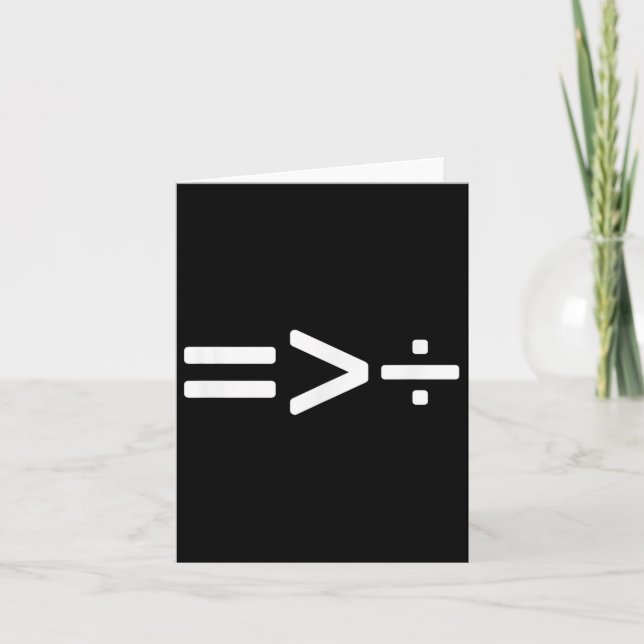 Cool Equality Is Greater Than Division _1  Card (Front)