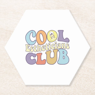 Cool Estheticians Club Licensed Skin Care Paper Coaster