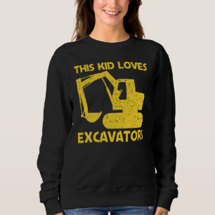 Cool Excavator For Kids Boys Heavy Equipment Opera Sweatshirt