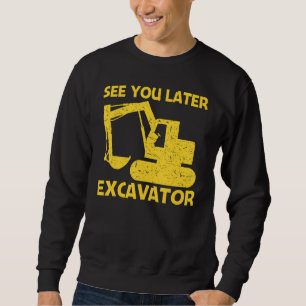 Cool Excavator For Men Women Heavy Equipment Opera Sweatshirt