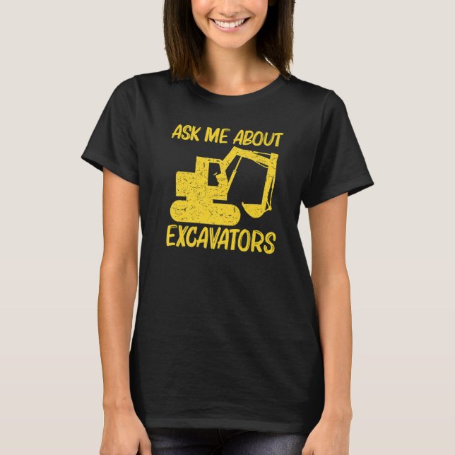 Cool Excavator For Men Women Heavy Equipment Opera T-Shirt (Front)
