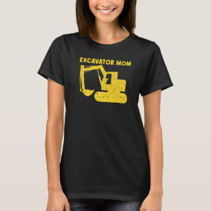 Cool Excavator For Mum Women Heavy Equipment Opera T-Shirt