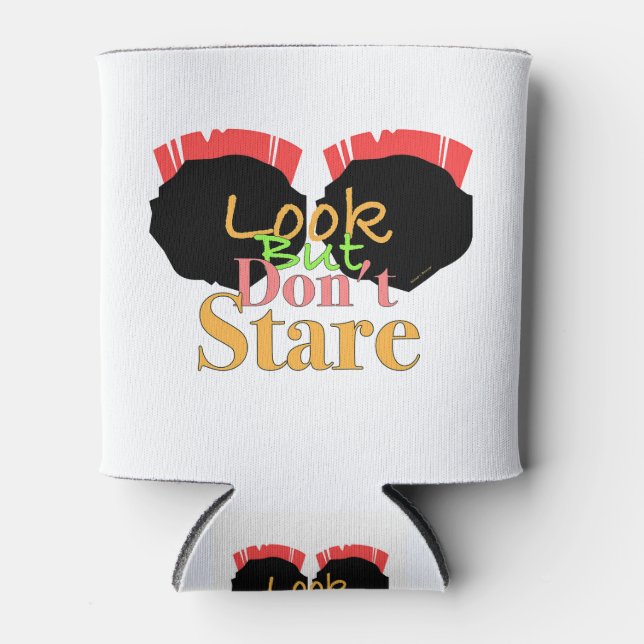 COOL EYE CATCHING Look But Don't Stare Can Cooler (Front)