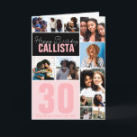 Cool Family Friends Photo Collage Happy Birthday Card<br><div class="desc">This cool and cute happy birthday greeting card is perfect for any friend or family member. It features twelve customizable photograph pictures with the quote, "Happy Birthday, " in white with the name and age "30" (which can be changed to any age) in bubblegum pink on top of black and...</div>