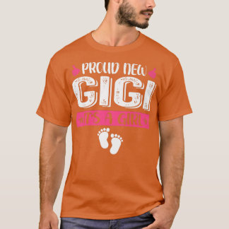 Cool Family Proud New Gigi It's A Girl Gender Reve T-Shirt