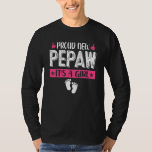 Cool Family Proud New Pepaw It's A Girl Gender Rev T-Shirt