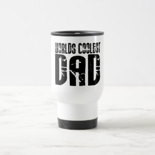 Cool Fathers and Dads : Worlds Coolest Dad Travel Mug