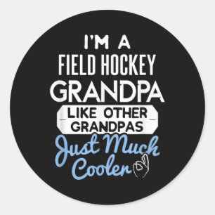 Cool Fathers Day Field Hockey Grandpa Classic Round Sticker