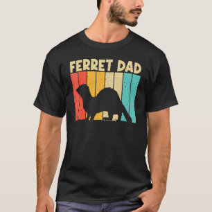 Cool Ferret For Dad Father Ferret Pet Animal T-Shirt