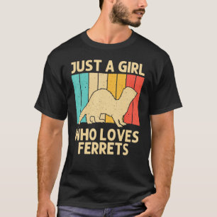 Cool Ferret For Girls Kids Animal  Ferret Owner Ro T-Shirt