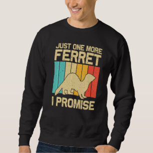 Cool Ferret For Men Women Animal Ferret Owner Rod Sweatshirt