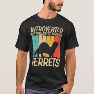 Cool Ferret For Men Women Ferret  Pet Animal 2 T-Shirt