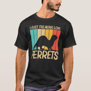 Cool Ferret For Men Women Ferret Pet Animal 5 T-Shirt