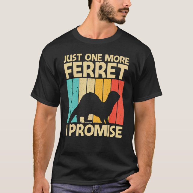 Cool Ferret For Men Women Ferret   Pet Animal T-Shirt (Front)