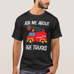 Cool Fire Truck For Men Women Kids Firetruck Firef T-Shirt