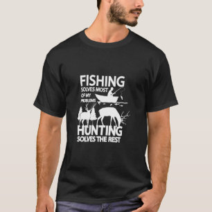 Cool Fishing And Hunting Outdoors Activity Men Wom T-Shirt