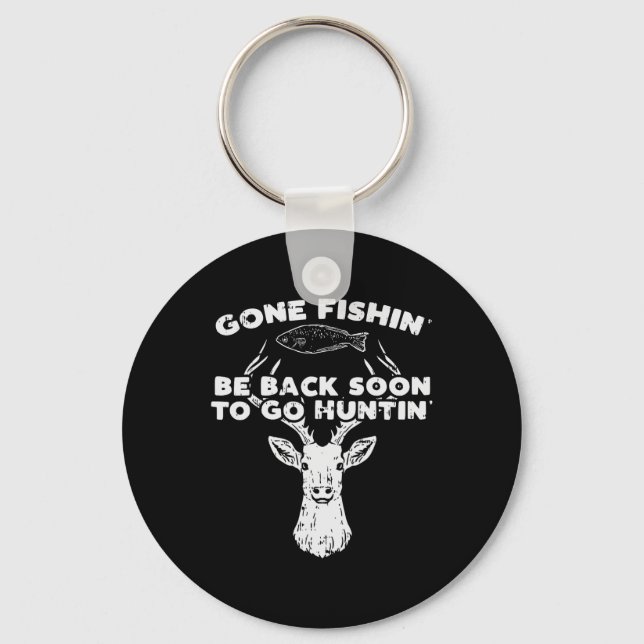 Cool Fishing Back Soon Hunting Deer Elk Hunter Buc Key Ring (Front)