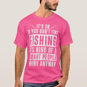 Cool Fishing For Funny Fishing Fisherman Fish Ba T-Shirt