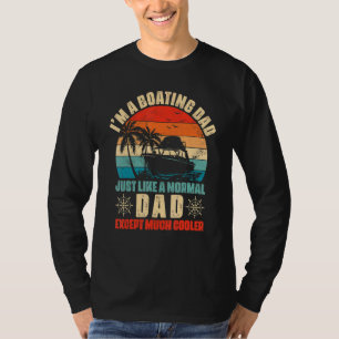 Cool Fishing Pontoon Cabin Cruiser Boat Dad T-Shirt
