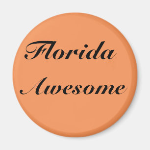 Cool Florida Awesome Quote Magnet