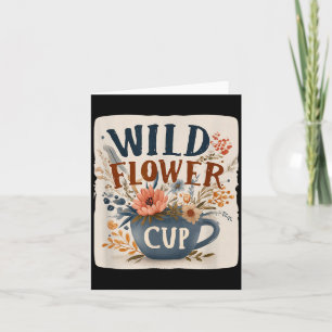 Cool Flowery Cup with This Wild Flower Look for Card