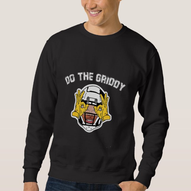 Cool Fun Do The Griddy Touchdown Dance 2 Sweatshirt (Front)