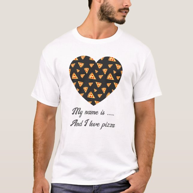 Cool fun pizza slices pattern heart love Your name T-Shirt (Front)
