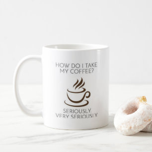 Cool Funny Coffee Lover Saying Mug
