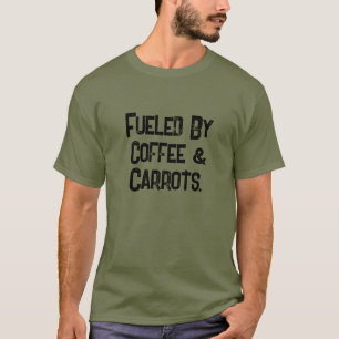 Cool Funny Fueled By Coffee & Carrots Men’s T-Shirt