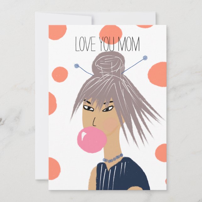 Cool Funny Mothers Day Bubblegum Popping Mum Card (Front)