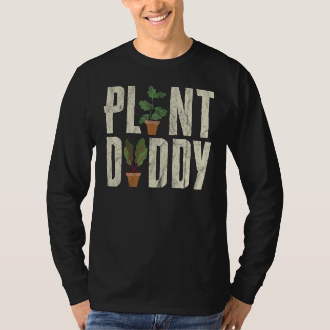 Cool Gardening For Daddy Men Gardener Plant  Garde T-Shirt (Front)